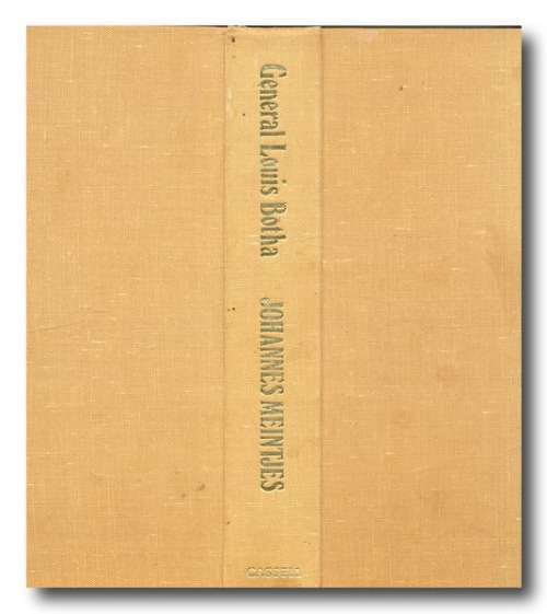 General Louis Botha - A Biography by Johannes Meintjes (1st 1970)