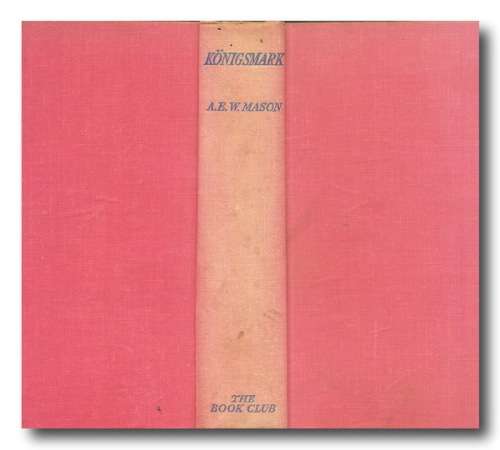 Konigsmark by AEW Mason (1940)
