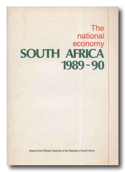 The National Economy South Africa 1989-90 Reprint from Official Yearbook of the RSA