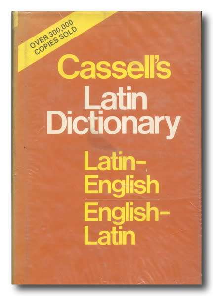 Cassell`s Latin Dictionary by DP Simpson (5th ed 7th Impression 1979)