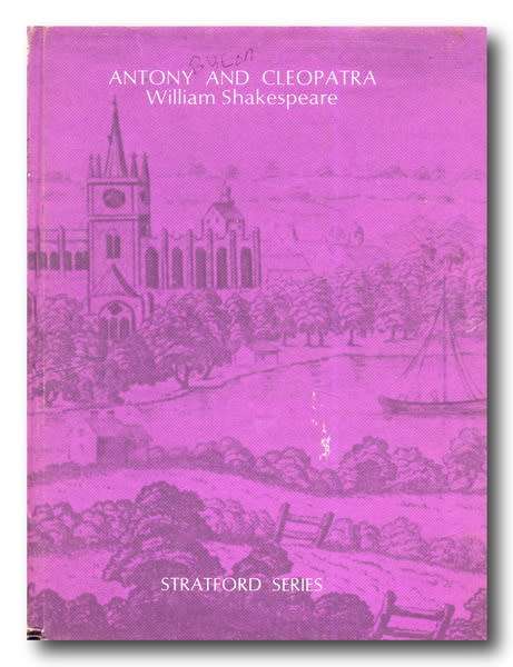 Antony and Cloepatra - William Shakesoeare (Stratford Series - 2nd revised ed 1978)