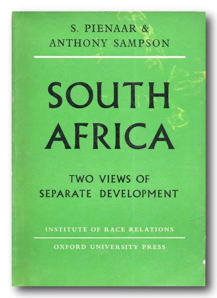 South Africa, Two Views of Separate Development by S Pienaar and Anthony Sampson (Reprint May 1960)