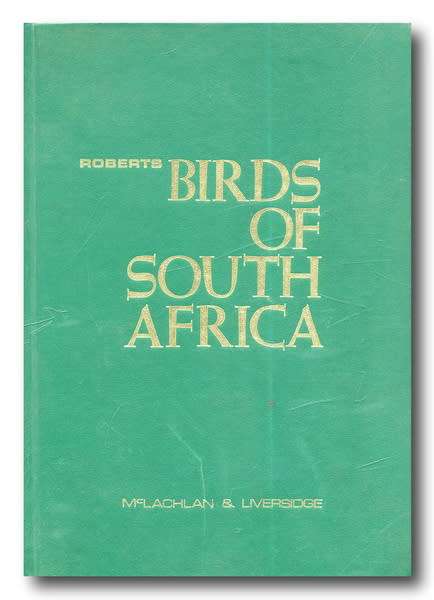 Roberts Birds of South Africa (Reprint 1981)