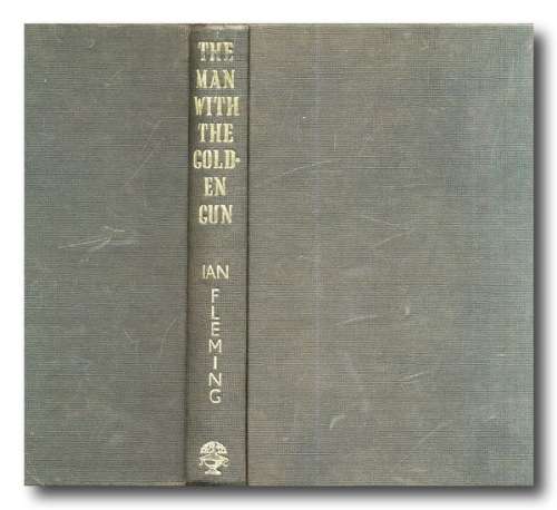The Man with the Golden Gun by Ian Fleming (First Ed Second State 1965)