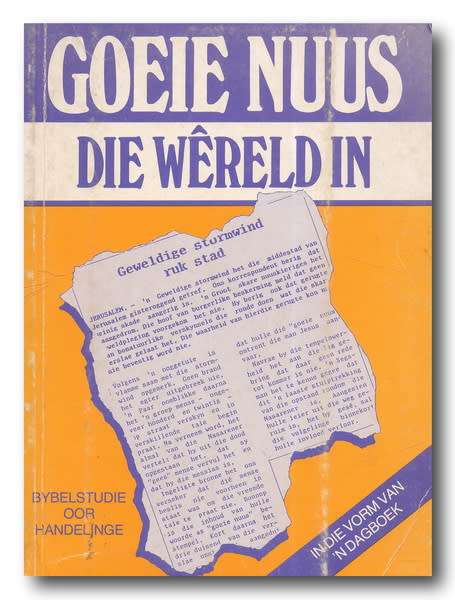 Goeie Nuus die Wereld in - Bybelstudie oor die Boek Handelinge deur prof HC van Zyl (1987)