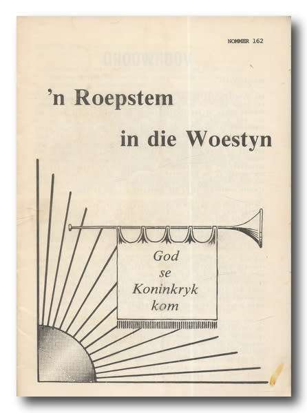 `n Roepstem in die Woestyn uitgegee deur Die Bybelstudiekring (Augustus 1990, nr 162)