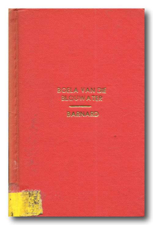 Boela van die Blouwater deur chris barnard (6e druk 1974)