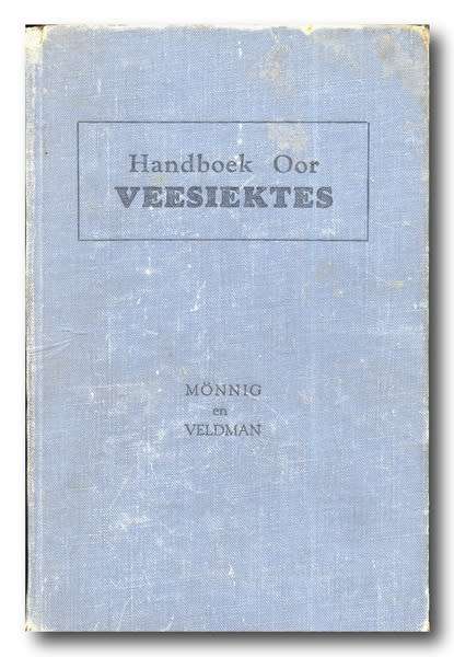 Handboek oor Veesiektes deur Monnig en Veldman (1954)