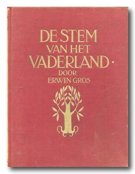De Stem van Het Vaderland door Erwin Gros (1930) Uit Duits vertaal na Nederlands