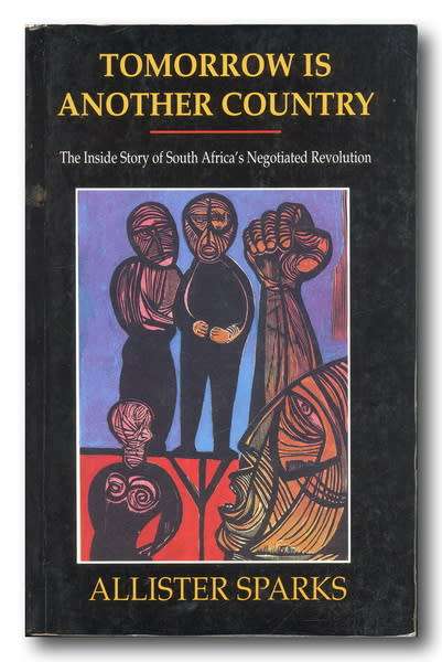 Tomorrow is Another Country by Allister Sparks (1994)
