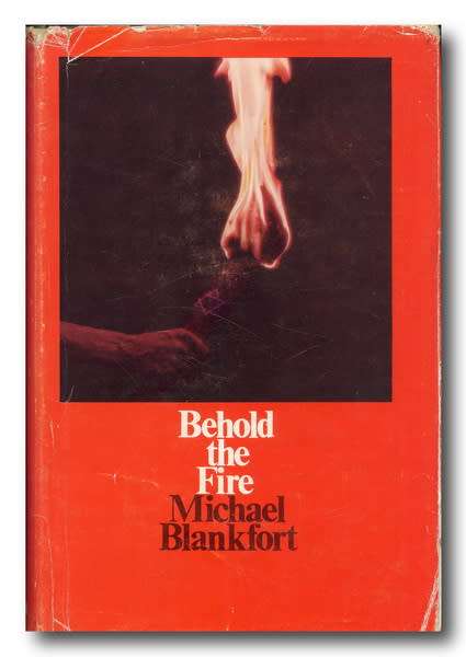 Behold the Fire - Michael Blankfort(1966) Historic novel on heroic exploits of Jewish spy network