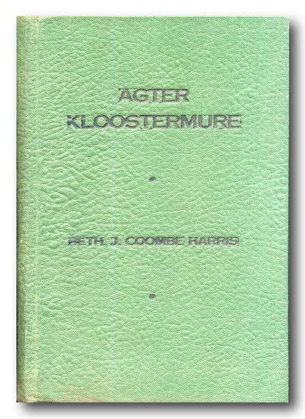 Agter Kloostermure deur Beth J Coombe Harris (1955)