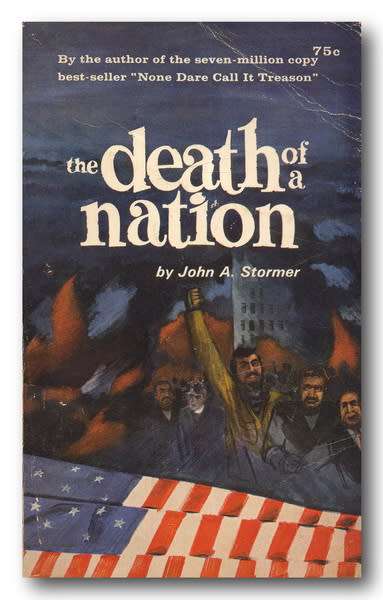The Death of a nation by John A Stormer (7th 1968)