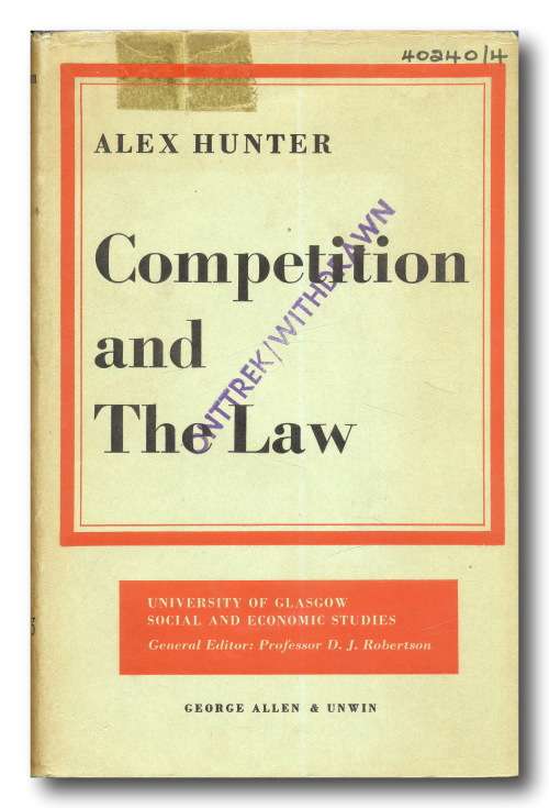 Competition and Law by Alex Hunter (1st 1966)