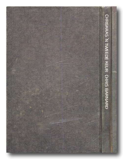 Chriskras - `n tweede keur deur Chris Barnard (1e Druk 1976)