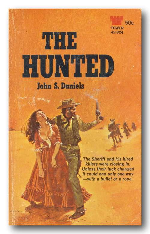 The Hunted by John S Daniels (Tower 2nd printing 1968)