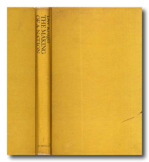 The Making of a Nation by DW Kruger (3rd impression 1971)