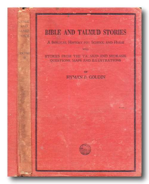 Bible and Talmud Stories by Hyman E Goldin (Vol II: Fall of Jericho - Death of Solomon)