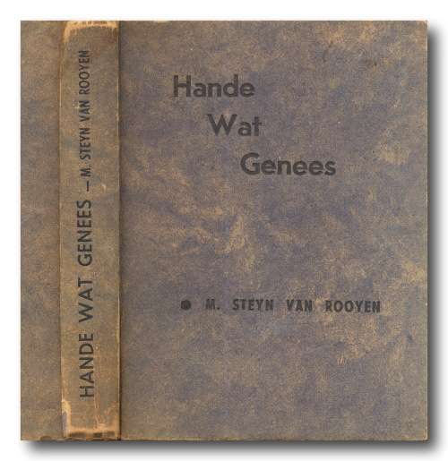 Hande wat Genees deur M Steyn van Rooyen (Voortrekkerpers 1946)