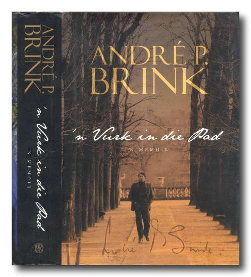 `n Vurk in die Pad (`n Memoir) deur Andre P Brink (Human and Rosseau - 1e uitg 2009)