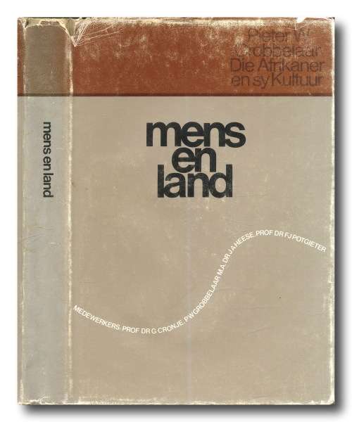 Die Afrikaner en sy kultuur Deel I - Mens en land deur Pieter w Grobbelaar (1e uitg 1974)