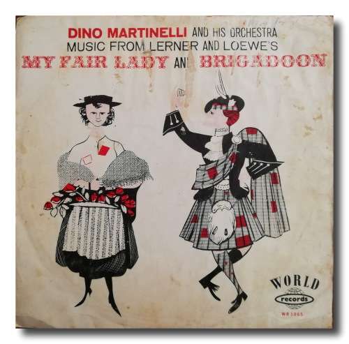 Dino Martinelli and his orchestra, music Lerner and Loewe`s - My Fair Lady and Brig Adoon