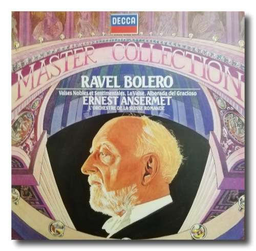 DECCA Master Collection: Ravel Bolero/Valses Nobles et Sentimentales/La Valse, Alborada del Gracioso