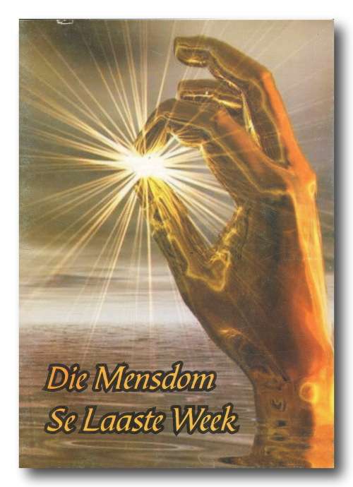 Die Mensdom Se Laaste Week deur Andre (Hersiene uitg 2006)