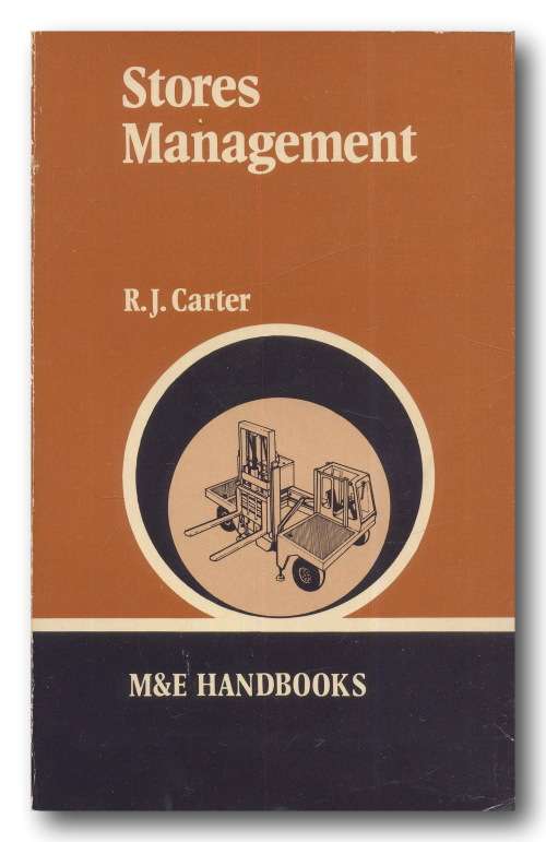 Stores Management by RJ Carter (MandE Handbooks 1982)
