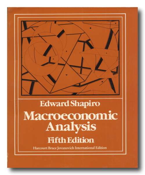 Macroeconomic Analysis by Edward Shapiro (5th Ed 1982)