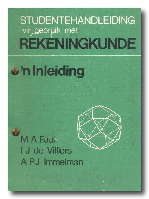 Studentehandleiding vir gebruik met REKENINGKUNDE deur Faul/De Villiers/Immelman ( (Herdruk 1982)