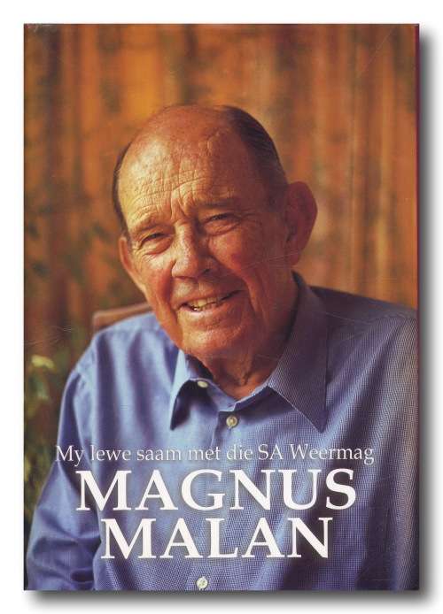 My lewe saam met die SA Weermag deur Magnus Malan (Protea 2006)