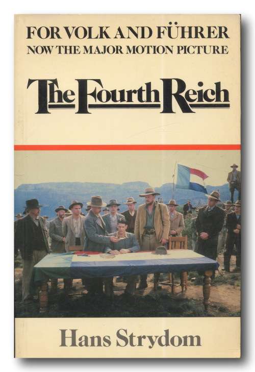 The Fourth Reich - For Volk and Fuhrer by Hans Strydom (1990)