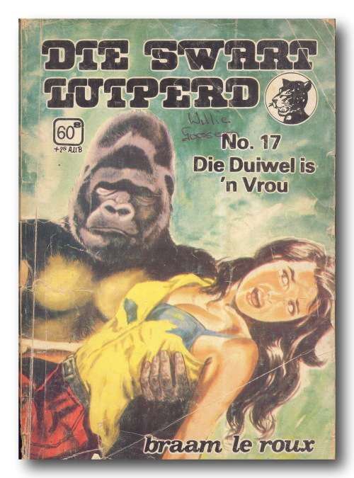 Die Swart Luiperd (no 17) Die Duiwel is `n Vrou deur Braam le Roux
