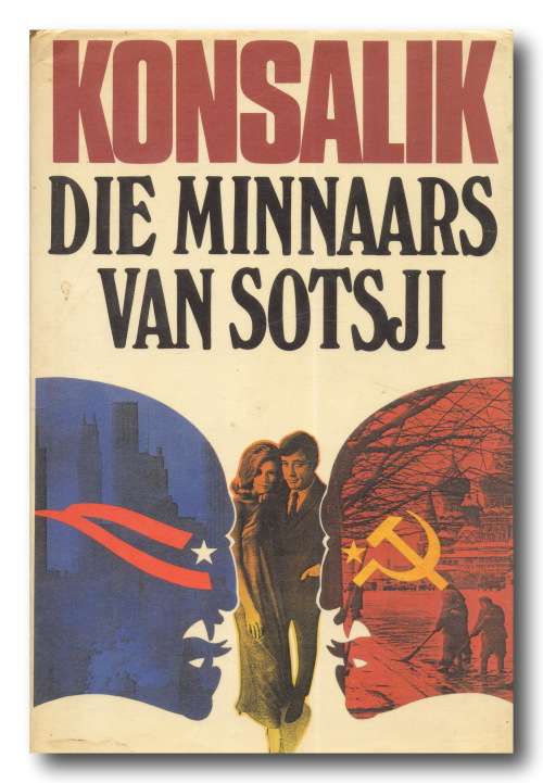 KONSALIK: Die minnaars van Sotsji (Tafelberg 1e Afr uitg 1983)