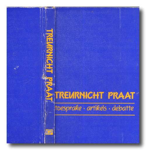 Treurnicht Praat - toesprake, artikels en debatte uitgegee deur die Konserwatiewe Party (1992)