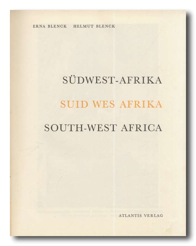 Sudwes-Afrika/Suid Wes Afrika/ South-West Africa by Blenck (1st 1958)