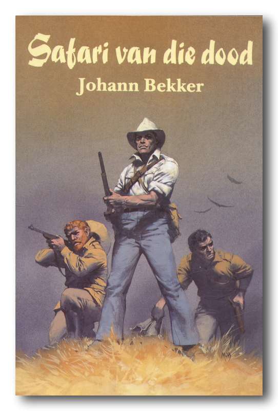 Safari van die dood deur Johann Bekker (2e uitg 1992 H&R)