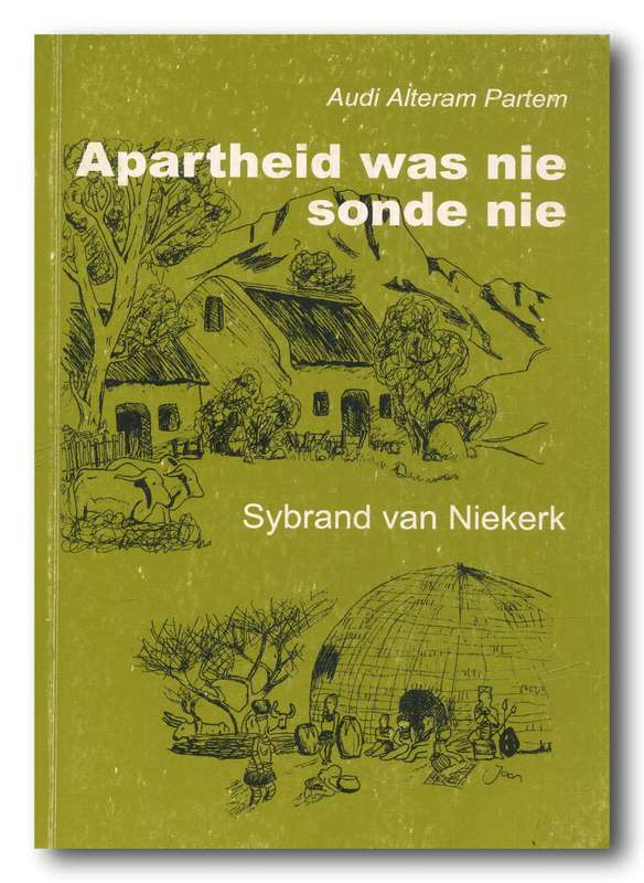Apartheid was nie sonde nie deur Sybrand van Niekerk (post 1994)