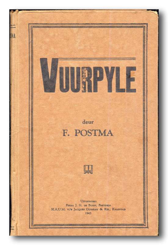 Vuurpyle deur F Postma (1943)