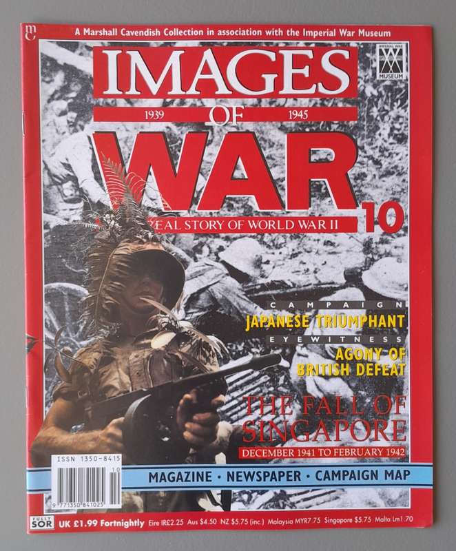 WW2 "Images Of War" Issue 10 (Singapore) With Campaign Map And Newspaper Copy.