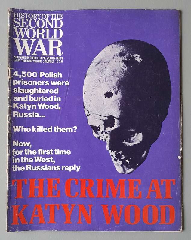 Vintage Purnell's "History Of The Second World War".  Crime at Katyn Wood.