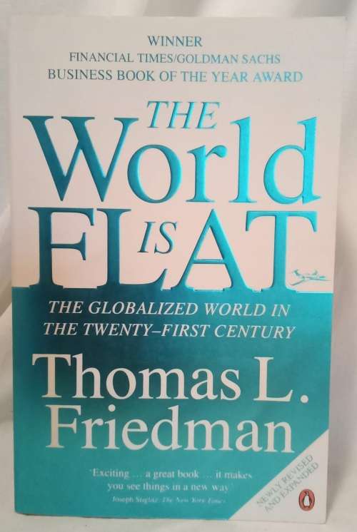 The world is flat by Thomas L Friedman