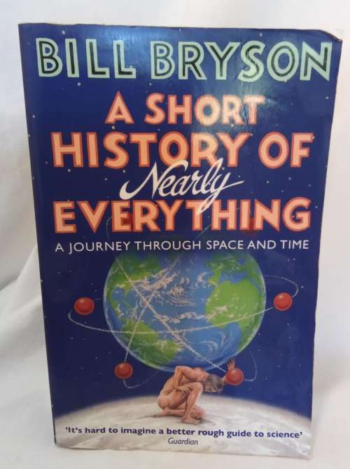 A short history of nearly everything by Bill Bryson