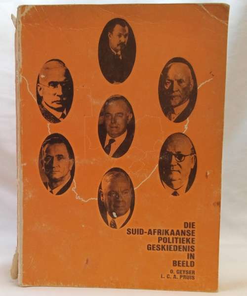 Afrikana - Die Suid Afrikaanse politieke geskiedenis in beeld deur Geyser en Pruis