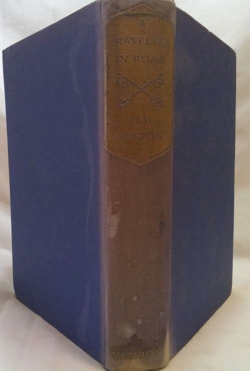 A traveller in Rome by HV Morton 1957
