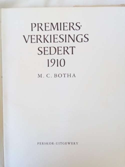 Premiers verkiesing sedert 1910 deur MC Botha