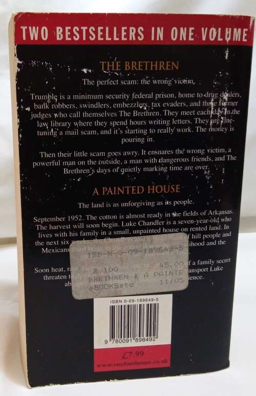 The Brethren and Painted house by John Grisham