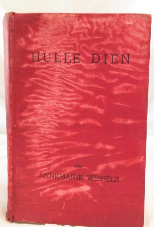 Hulle dien deur Annemarie Wessels 1949