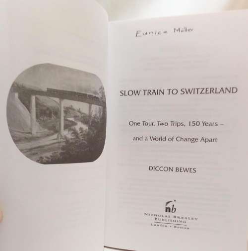 Slow train to Switzerland by Diccon Bewes